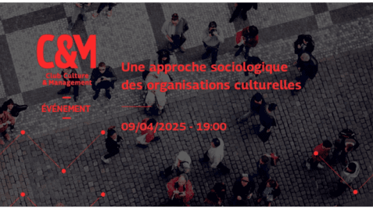 Une approche sociologique des organisations culturelles