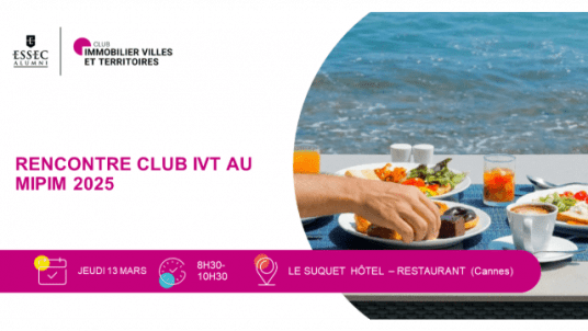 Rencontre Club IVT au MIPIM 2025