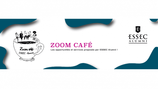 Zoom café ESSEC Alumni #27 ~ Les opportunités et services proposés par ESSEC Alumni !