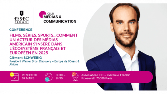 Films, séries, sports…Comment un acteur des médias américain s’insère dans l’écosystème français et européen en 2025 avec Clément SCHWEBIG, Président Warner Bros. Discovery - Europe de l’Ouest & Afrique