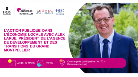 L'action publique dans l'économie locale avec Alex Larue, président de l'Agence de Développement et des Transitions du grand Montpellier