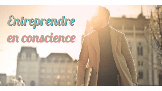 Webinaire : Entreprendre en conscience   