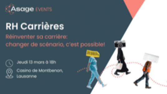 9èmes Rencontres ASAGE Carrières "Réinventer sa carrière : changer de scénario, c’est possible !