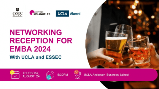 ESSEC Business School & UCLA Anderson Networking Reception (for EMBA 2024)