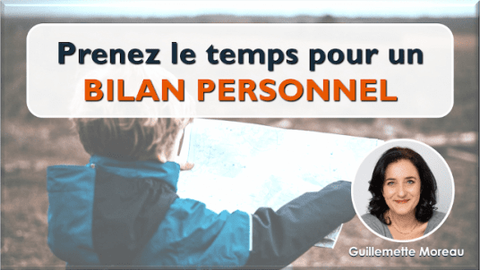 Webinaire : Prenez le Temps pour un BILAN PERSONNEL pour mieux vous projeter en 2025